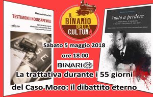 Sabato 5 al Binario 23 “La trattativa durante i 55 giorni del Caso Moro”