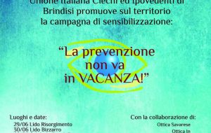 UICI Brindisi, prosegue la campagna “La prevenzione non va in vacanza”