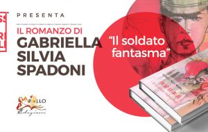 Rossonardelli presenta “Il soldato fantasma” di Gabriella Silvia Spadoni