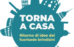 Ora tocca a noi lancia la campagna “Torna a casa: ritorno di idee dei fuorisede brindisini”