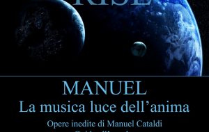 Manuel, la musica luce dell’anima: Giovedì 13 nella Parrocchia San Giustino de Jacobis le opere inedite di Manuel Cataldi