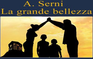 La grande bellezza: Serata Mitica. Di A.Serni