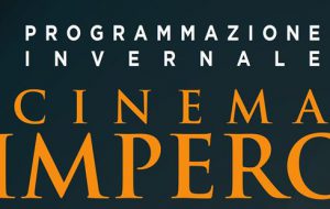 Al «Cinema Teatro Impero» l’inverno d’autore in una rassegna