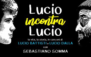 Lucio Battisti e Lucio Dalla: la storia e la musica di due icone al Teatro Verdi