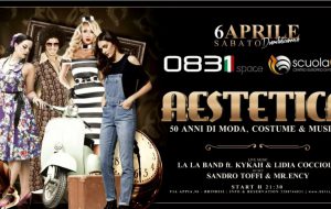 Aestetica: domani allo 0831 Space 50 anni di musica e costume con Sandro Toffi, MrEncy, Lidia Cocciolo, Kika e le ragazze della Scuola C.E.F.