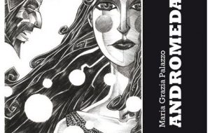 Lunedì 15 si presenta a Brindisi “Andromeda”, libro di poesie di Maria Grazia Palazzo