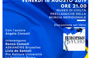Venerdì al Museo delle Civiltà Preclassiche Angelo Consoli presenta “European Psycho”