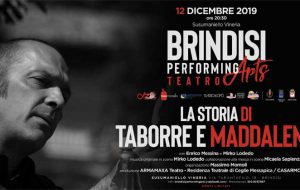 Brindisi Performing Arts: giovedì 12 “La Storia di Taborre e Maddalena”