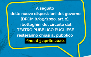 Coronavirus: il Teatro Pubblico Pugliese chiude i botteghini