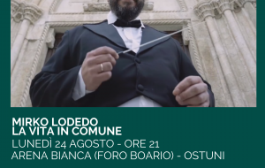 “La Vita in Comune” di Mirko Lodedo in scena all’Ostuni Soundtrack Festival