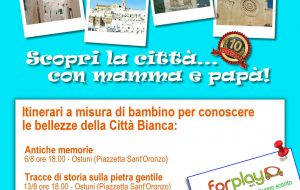 Ostuni: Giovedì 6 torna “Scopri la Città con Mamma e Papà”