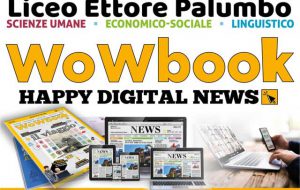 WOWBOOK HAPPY DIGITAL NEWS: al via il giornale scolastico del Liceo Palumbo