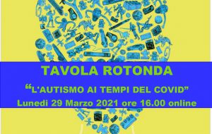 Lunedi 29 Tavola rotonda “L’autismo ai tempi del covid”