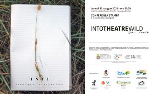 Lunedi si presenta il progetto “INTOTHEATREWILD, la serie”