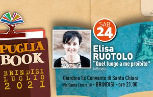 Puglia Book Brindisi: sabato 24 Elisa Ruotolo presenta “Quel Luogo A Me Proibito”