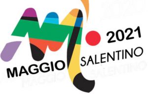 Torna il Maggio Salentino: l’VIII edizione a Settembre 2021 dopo il rinvio causa Covid-19