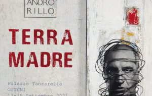 Dal 14 Settembre ad Ostuni la mostra “Terra Madre” di Alessandro Rillo