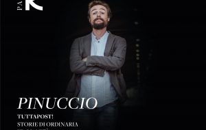 Tuttappost: venerdì 26 a Palazzo Roma cena e spettacolo con Pinuccio