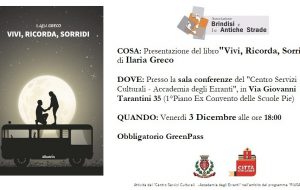 Brindisi e le Antiche Strade: Venerdì 3 Dicembre presentazione del libro “Vivi, ricorda, sorridi” di Ilaria Greco