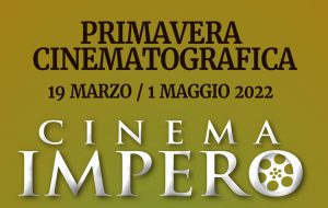 Al Cinema Teatro Impero la primavera d’autore in una rassegna