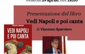 Vedi Napoli e poi canta: venerdì 29 Vincenzo Sparviero presenta il suo romanzo al Castello di Carovigno