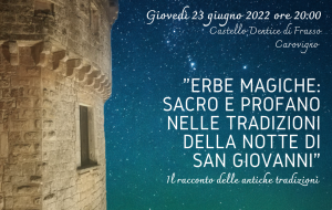 Castello Carovigno: Erbe Magiche: sacro e profano nelle tradizioni della notte di San Giovanni