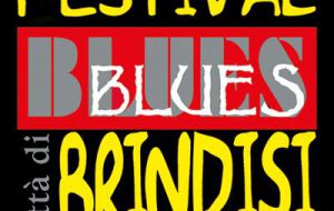 Il programma della XX Edizione del Festival del Blues Città di Brindisi. Di Marco Greco