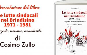 Le lotte sindacali nel brindisino 1971-1981: giovedì 17 Cosimo Zullo presenta il suo libro a Mesagne