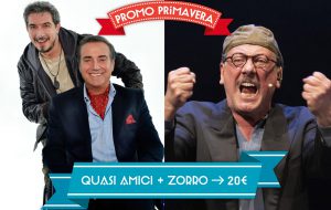 “Quasi Amici” e “Zorro” al Verdi: speciale promozione in biglietteria