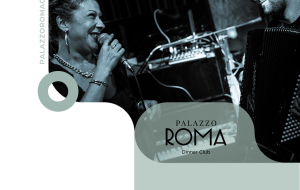 La Stagione Summer 2023 di Palazzo Roma Dinner Club è avviata