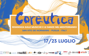 Coreutica: a San Vito la residenza artistica sulle danze e le musiche del Mediterraneo