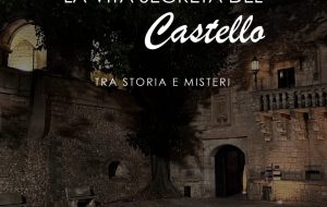 Estate in Castello 2023: il 12 luglio si parte con “La vita segreta del castello tra storia e misteri”