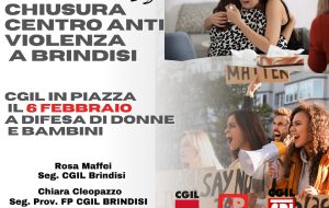 Chiusura Centro Anti violenza a Brindisi: Cgil in piazza il 6 febbraio a difesa donne e bambini