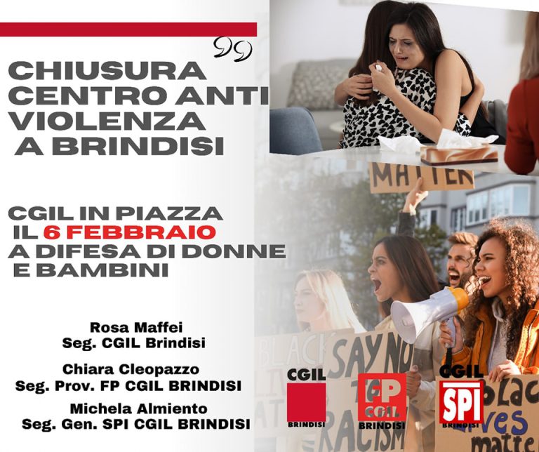 Chiusura Centro Anti violenza a Brindisi: Cgil in piazza il 6 febbraio a difesa donne e bambini