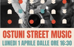 Ostuni Street Music: Pasquetta in musica nel cuore della Città Bianca