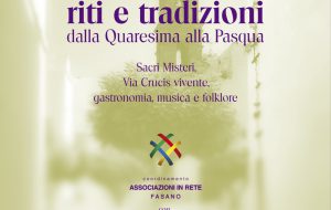«Fasano riti e tradizioni» dalla Quaresima alla Pasqua. Sacri Misteri, Via Crucis vivente, gastronomia, musica e folklore