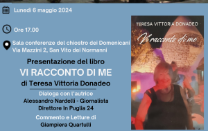Lunedì 6 Maggio a San Vito dei Normanni si presenta “Vi racconto di me” di Teresa Vittoria Donadeo