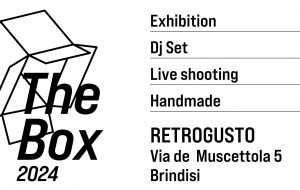 VISIONI e Retrogusto Brindisi presentano “The Box 2024”