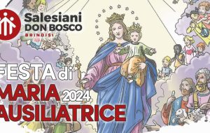 La Comunità Salesiana di Brindisi è pronta per la Festa di Maria Ausiliatrice 2024. Tutto il programma degli eventi!