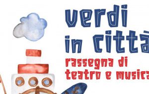 Verdi in città: un viaggio d’estate tra teatro e musica