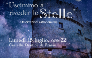 Uscimmo a riveder le stelle: lunedi 15 osservazioni astronomiche al Castello di Carovigno