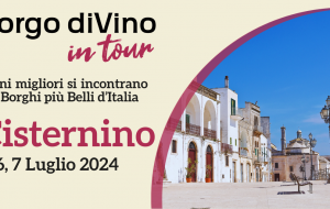 Da domani “Borgo diVino in tour” a Cisternino