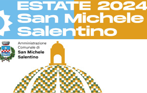 San Michele Salentino: ecco il programma estivo con format di successo e proposte per turisti