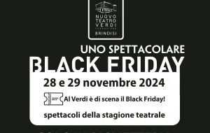 Al Verdi di Brindisi il Black Friday dura due giorni