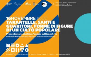 Sabato 16 Novembre al Mediaporto “Viaggio al centro del tarantismo brindisino”