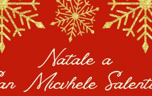 Il programma degli eventi “Natale a San Michele Salentino”