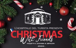 “Christmas with Friends” a Brindisi: il programma natalizio dell’Hospitale del Turista