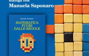 Domani Daniele Gouthier presenta “Matematica fuori dalle regole” alla Libreria Mondadori
