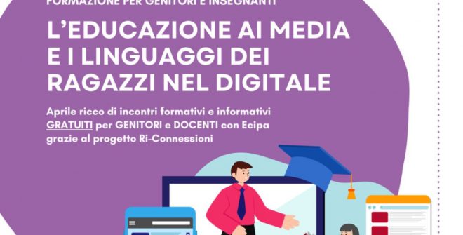 L’educazione ai media e i linguaggi digitali dei ragazzi: continua la formazione gratuita per genitori e docenti con Ecipa Brindisi