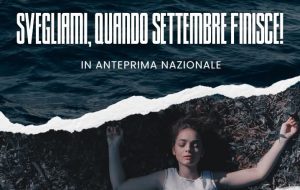 Svegliami, quando settembre finisce! il 20 Maggio spettacolo teatrale all’Impero di Brindisi